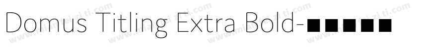 Domus Titling Extra Bold字体转换